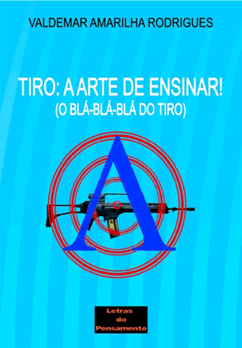 Tiro: A Arte de Ensinar!