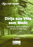 Dirija Sua Vida Sem Medo - Caminhos para solucionar os seus